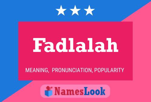 Affiche de nom Fadlalah