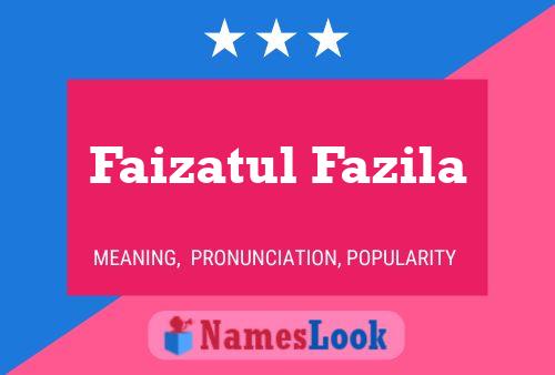 Affiche de nom Faizatul Fazila