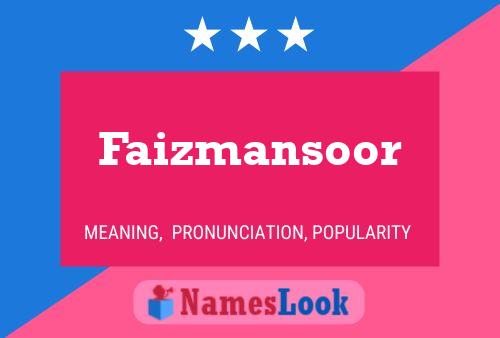 Affiche de nom Faizmansoor