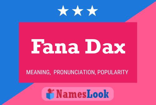 Affiche de nom Fana Dax