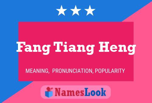 Affiche de nom Fang Tiang Heng