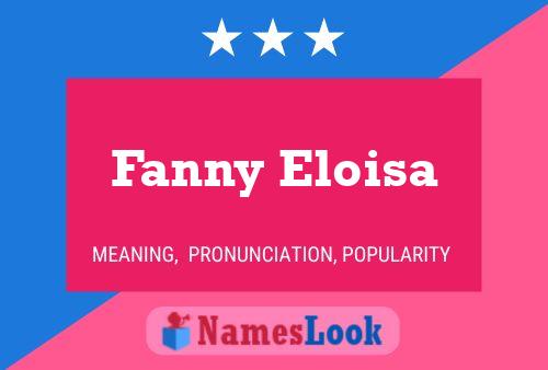 Affiche de nom Fanny Eloisa