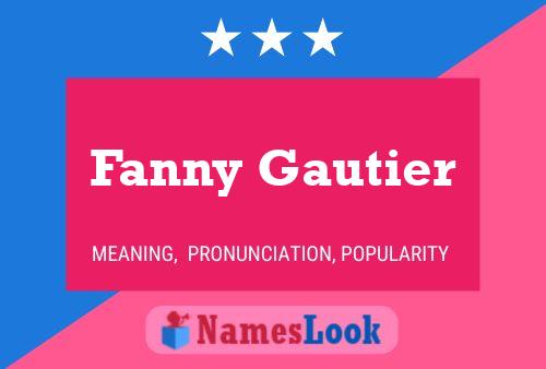 Affiche de nom Fanny Gautier