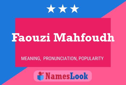 Affiche de nom Faouzi Mahfoudh