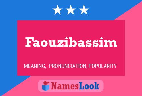 Affiche de nom Faouzibassim