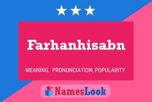 Affiche de nom Farhanhisabn