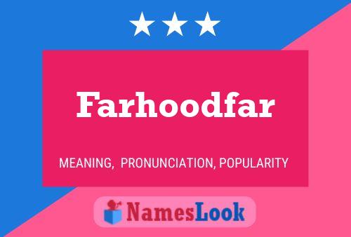 Affiche de nom Farhoodfar