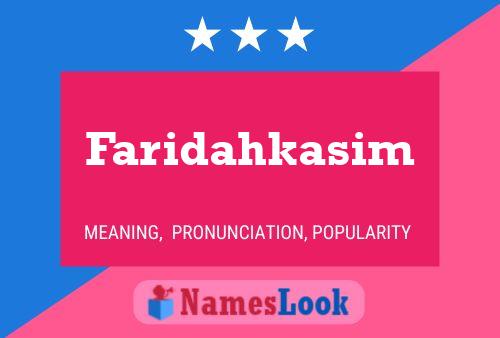 Affiche de nom Faridahkasim