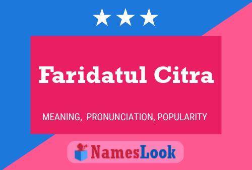 Affiche de nom Faridatul Citra