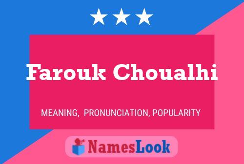 Affiche de nom Farouk Choualhi