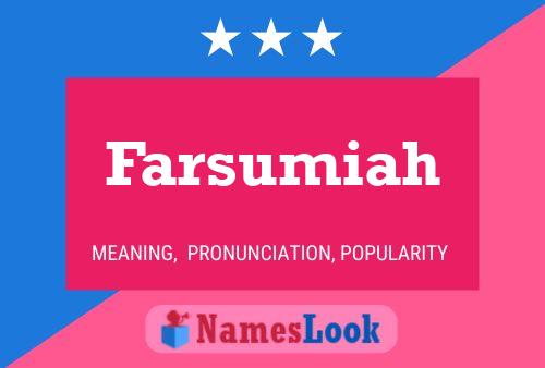 Affiche de nom Farsumiah