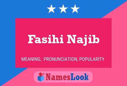 Affiche de nom Fasihi Najib