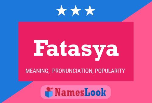 Affiche de nom Fatasya