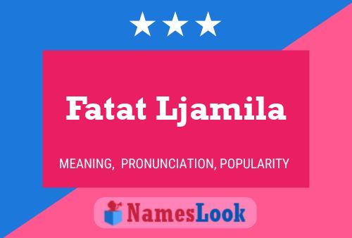 Affiche de nom Fatat Ljamila