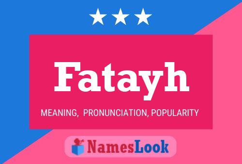 Affiche de nom Fatayh