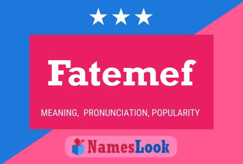 Affiche de nom Fatemef