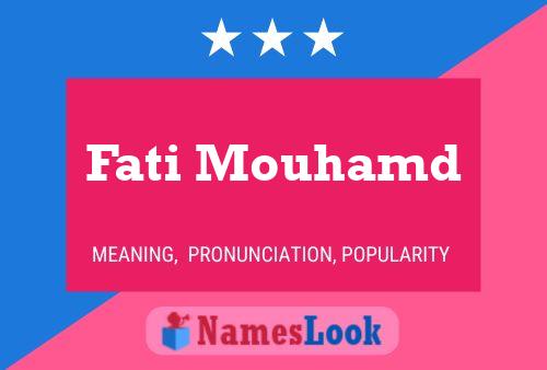 Affiche de nom Fati Mouhamd