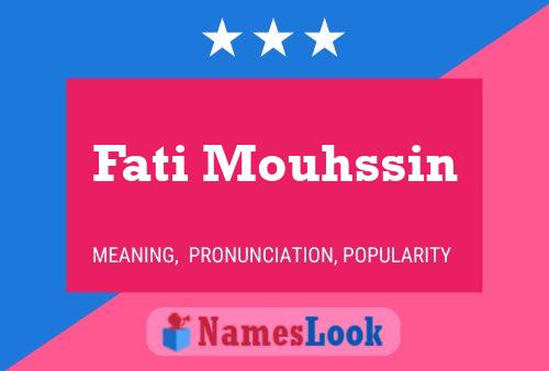 Affiche de nom Fati Mouhssin