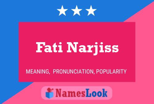 Affiche de nom Fati Narjiss