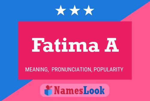 Affiche de nom Fatima A