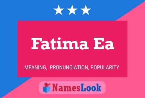 Affiche de nom Fatima Ea