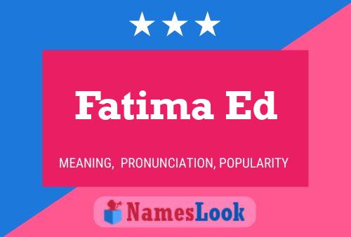 Affiche de nom Fatima Ed