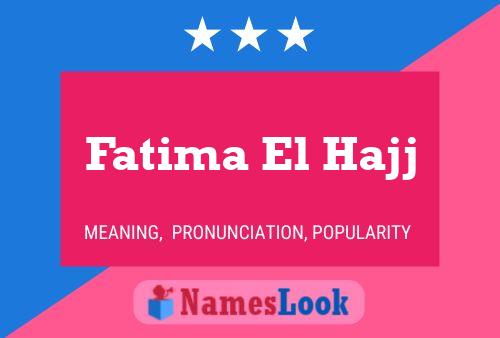 Affiche de nom Fatima El Hajj