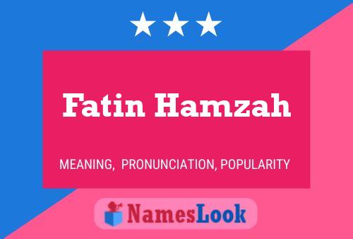 Affiche de nom Fatin Hamzah