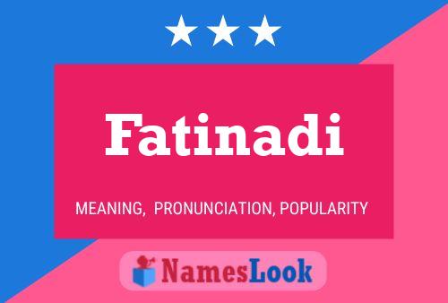 Affiche de nom Fatinadi