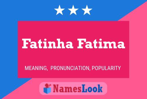 Affiche de nom Fatinha Fatima