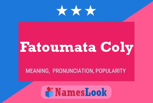 Affiche de nom Fatoumata Coly