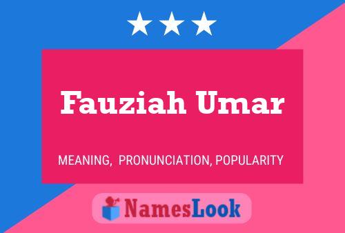 Affiche de nom Fauziah Umar