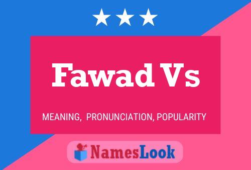 Affiche de nom Fawad Vs