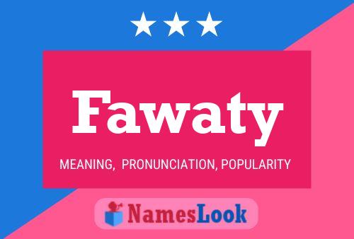 Affiche de nom Fawaty