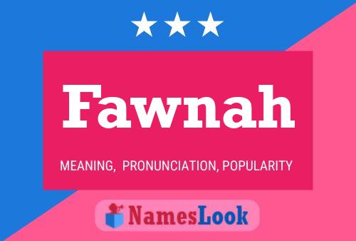 Affiche de nom Fawnah