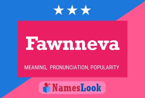 Affiche de nom Fawnneva