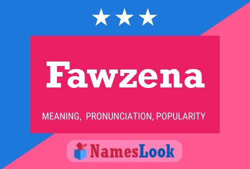 Affiche de nom Fawzena