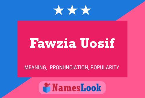 Affiche de nom Fawzia Uosif