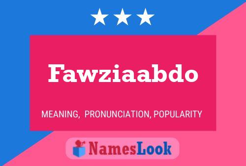 Affiche de nom Fawziaabdo