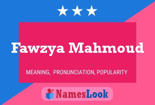 Affiche de nom Fawzya Mahmoud