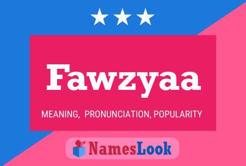 Affiche de nom Fawzyaa