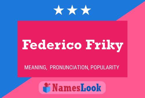 Affiche de nom Federico Friky