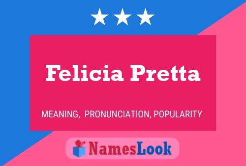 Affiche de nom Felicia Pretta