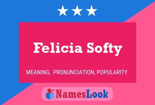 Affiche de nom Felicia Softy