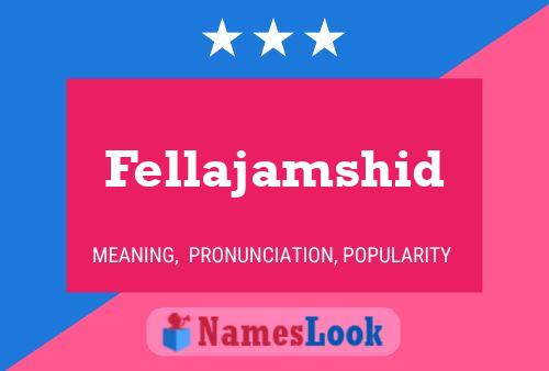 Affiche de nom Fellajamshid