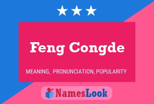 Affiche de nom Feng Congde