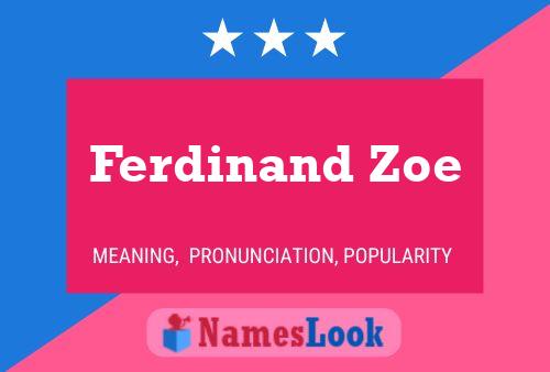 Affiche de nom Ferdinand Zoe