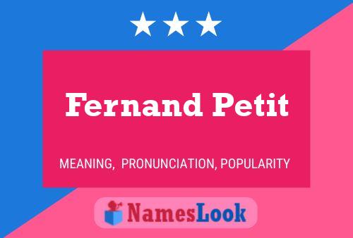 Affiche de nom Fernand Petit