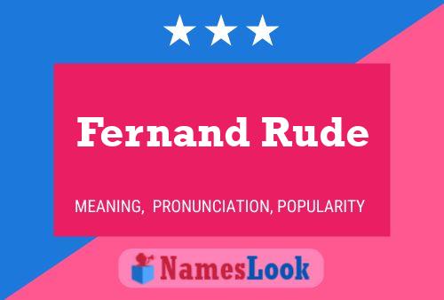 Affiche de nom Fernand Rude