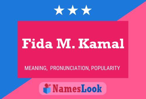 Affiche de nom Fida M. Kamal